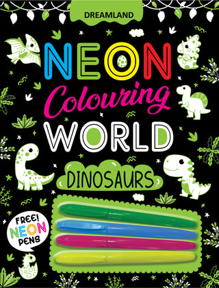 Dinosaurs Neon Colouring World Book for Kids Age 4 - 7  years with Neon Pens